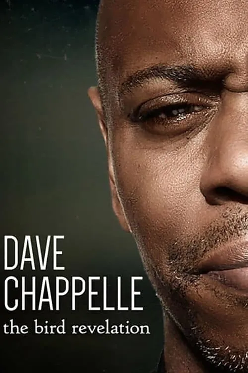 Dave Chappelle: The Bird Revelation (movie)