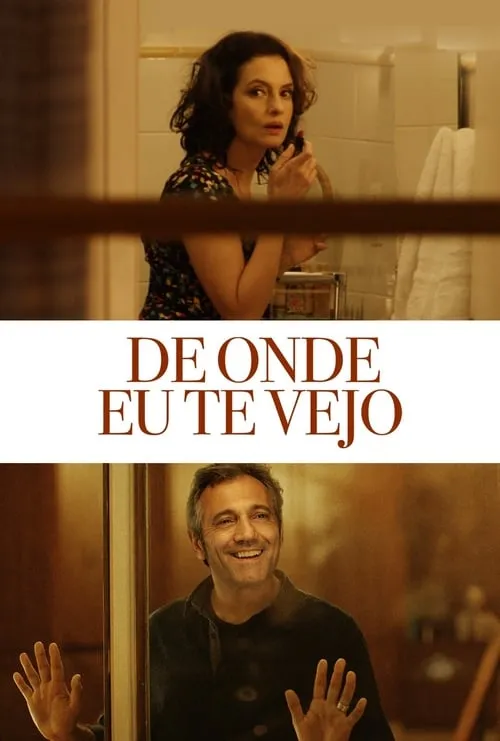 De Onde Eu Te Vejo (movie)