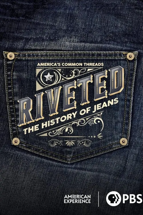 Riveted: The History of Jeans (фильм)