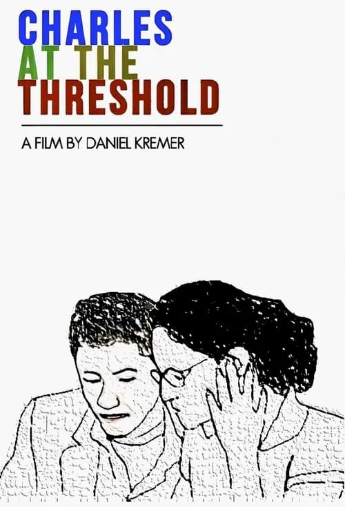 Charles at the Threshold (movie)