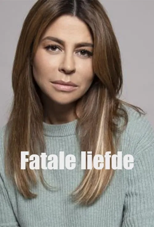 Fatale Liefde