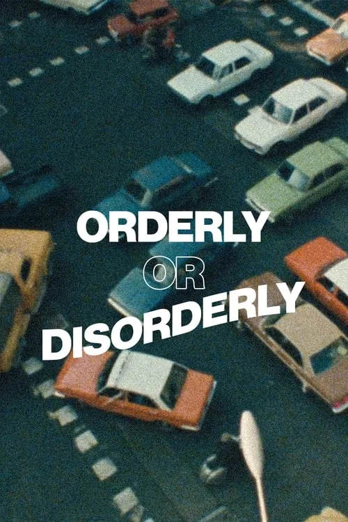 Orderly or Disorderly (movie)