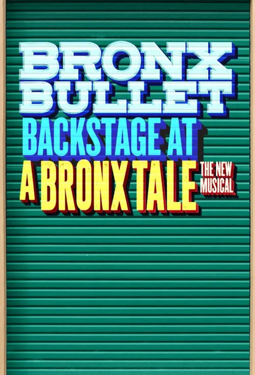 Bronx Bullet: Backstage at 'A Bronx Tale' with Ariana DeBose (series)