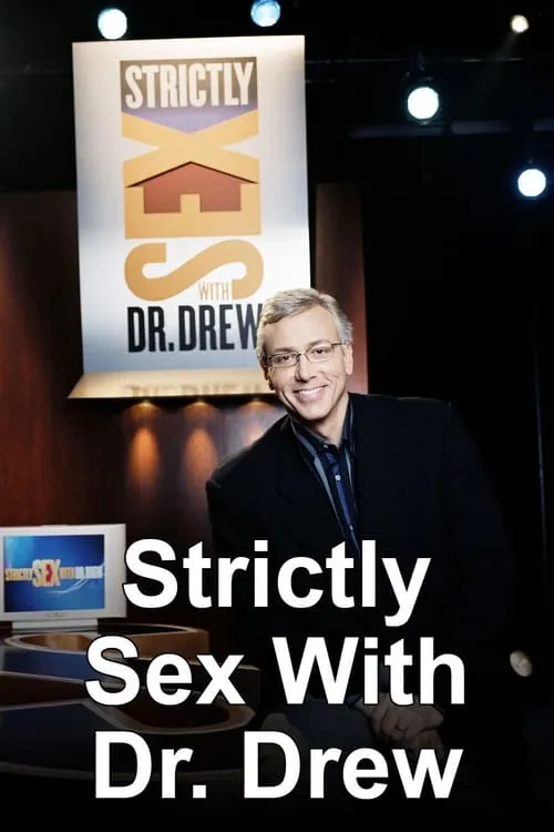 Strictly Sex with Dr. Drew (сериал)