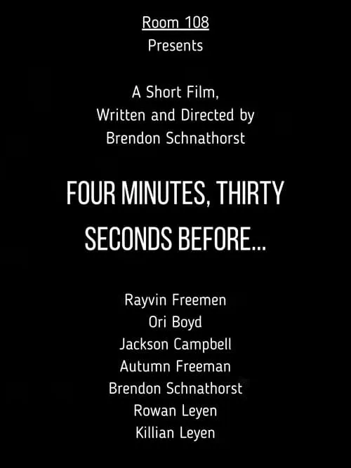 Four Minutes, Thirty Seconds Before... (movie)