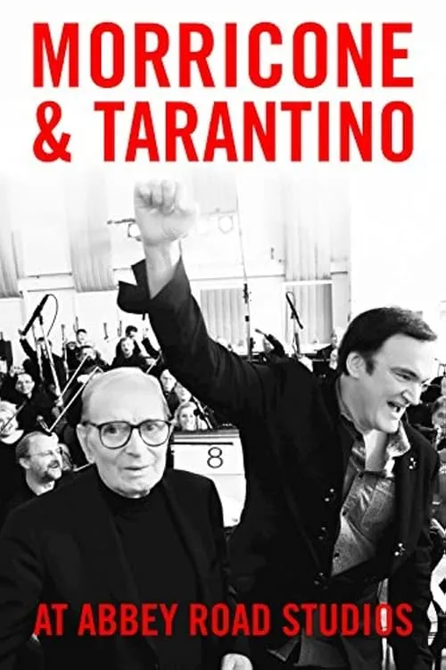 Morricone & Tarantino at Abbey Road Studios (movie)