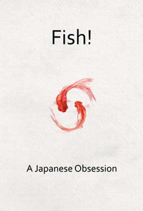 Fish! A Japanese Obsession (фильм)