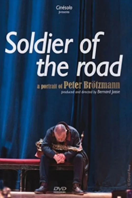 Soldier of the Road: A Portrait of Peter Brötzmann (movie)