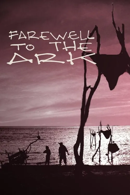 Farewell to the Ark (movie)