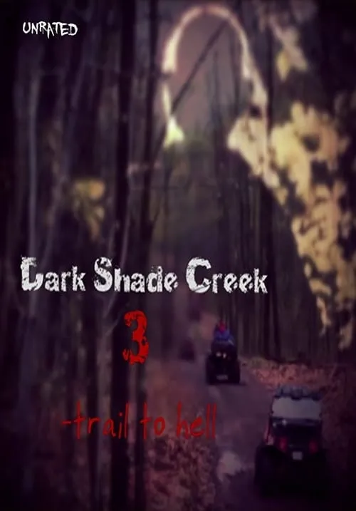 Dark Shade Creek 3: Trail to Hell (movie)