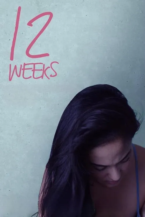 12 Weeks (movie)