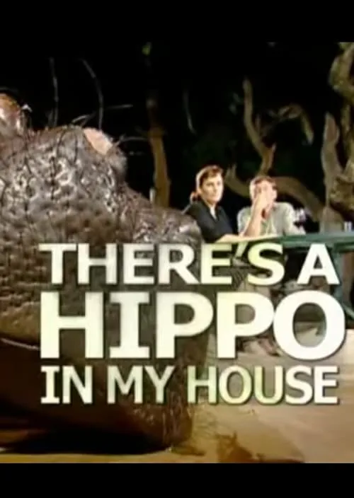 There's a Hippo in my House (фильм)