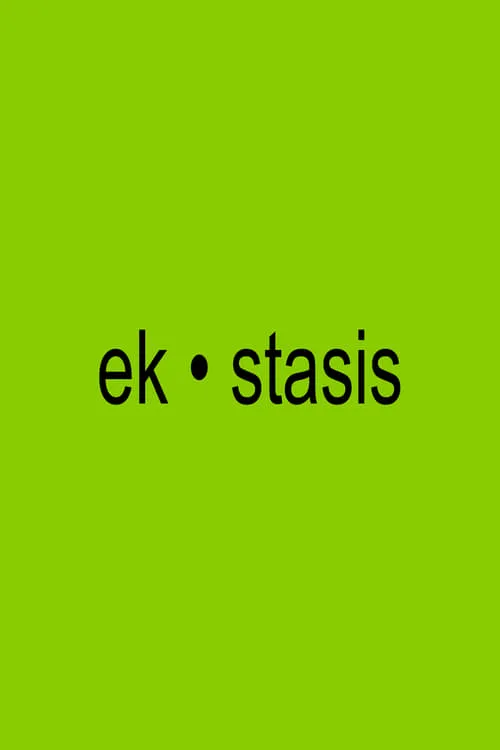 ek • stasis