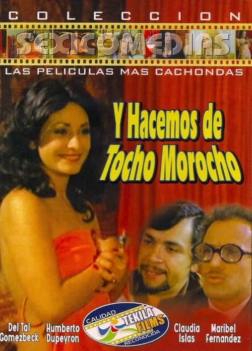 ...Y Hacemos de Tocho Morocho (фильм)