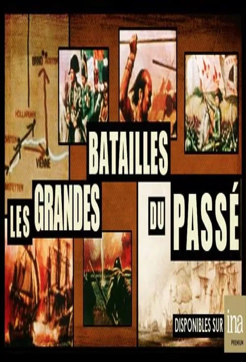 Les Grandes batailles du passé (сериал)