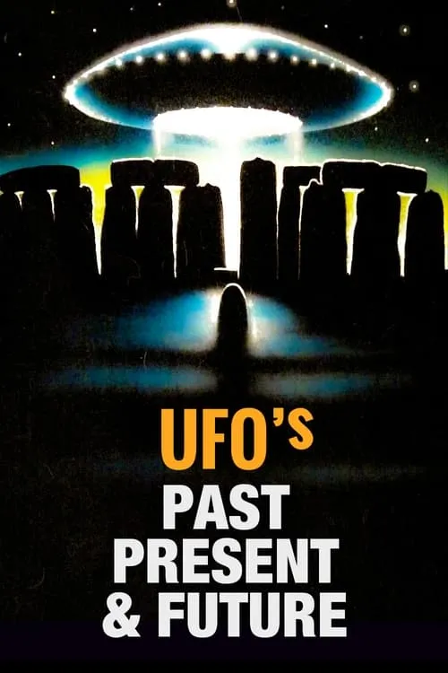 UFOs: Past, Present, and Future (movie)