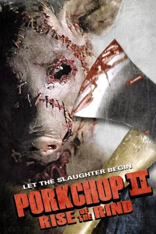 Porkchop II: Rise of the Rind (movie)