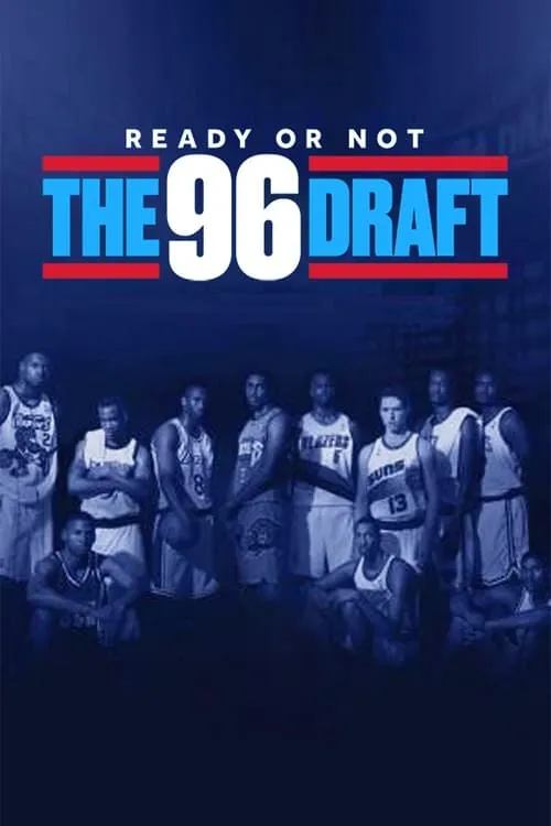 Ready or Not: The 96 NBA Draft (фильм)