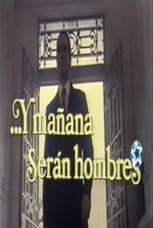 ...Y mañana serán hombres (movie)