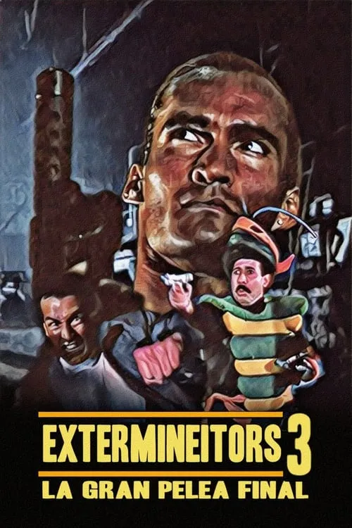 Extermineitors III: La gran pelea final