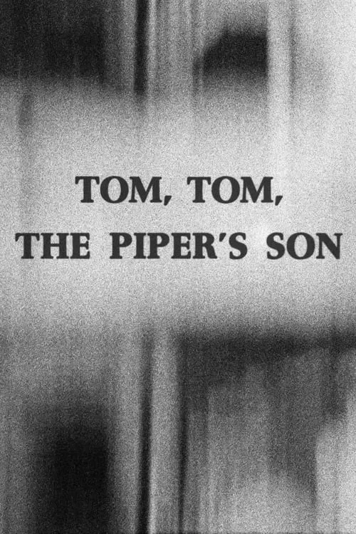 Tom, Tom, the Piper's Son (фильм)