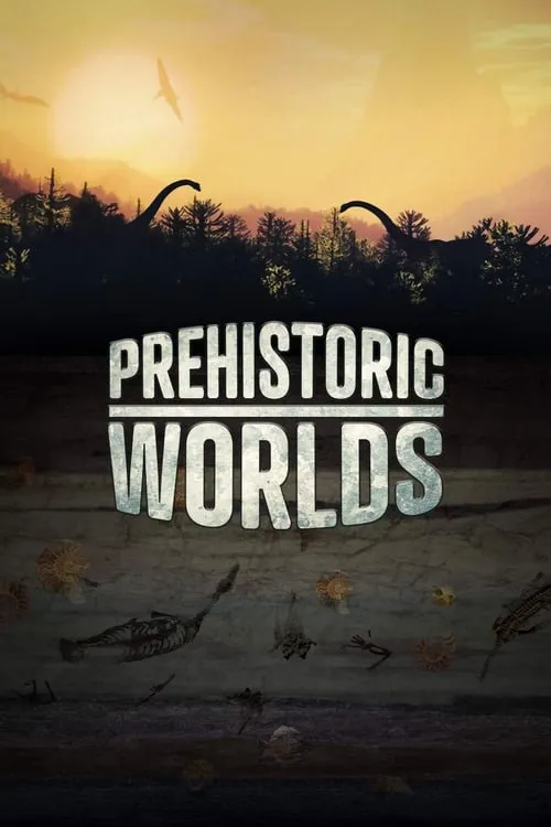 Prehistoric Worlds (movie)