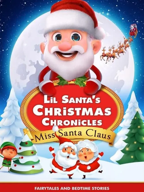 Lil Santa’s Christmas Chronicles: Miss Santa Claus