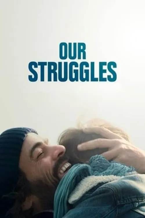 Our Struggles (movie)