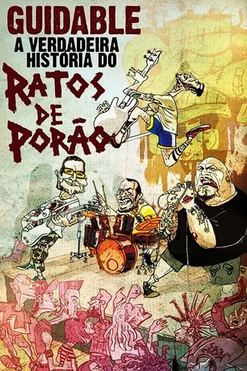 Guidable: The Real History of Ratos de Porão (movie)