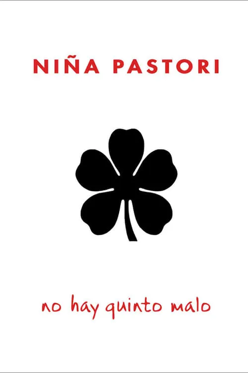 Niña Pastori: No Hay Quinto Malo (фильм)