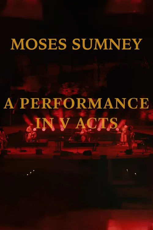 Moses Sumney: A Performance in V Acts (movie)