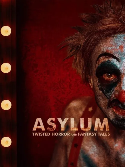 Asylum: Twisted Horror & Fantasy Tales (movie)