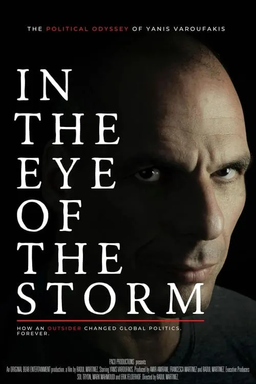 In the Eye of the Storm: The Political Odyssey of Yanis Varoufakis (фильм)