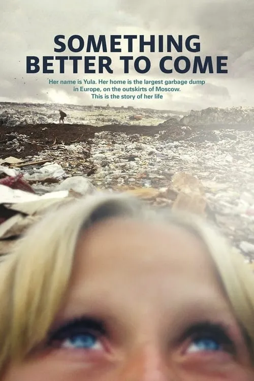 Something Better to Come (movie)