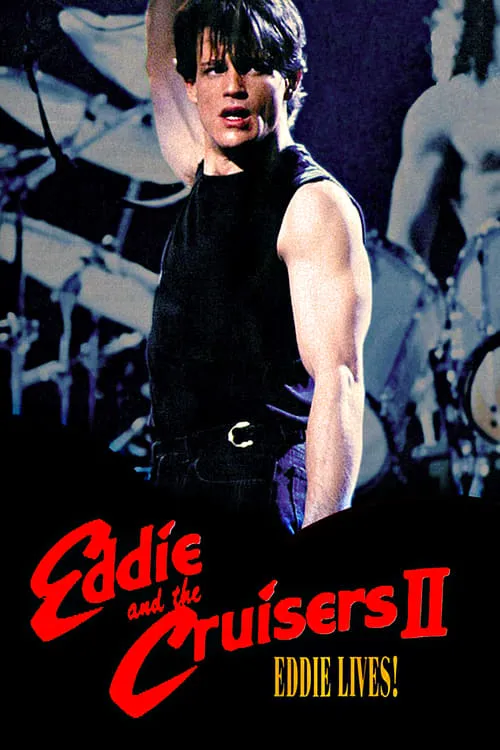 Eddie and the Cruisers II: Eddie Lives! (movie)