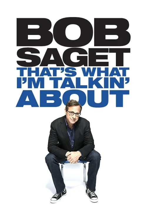 Bob Saget: That's What I'm Talking About (movie)