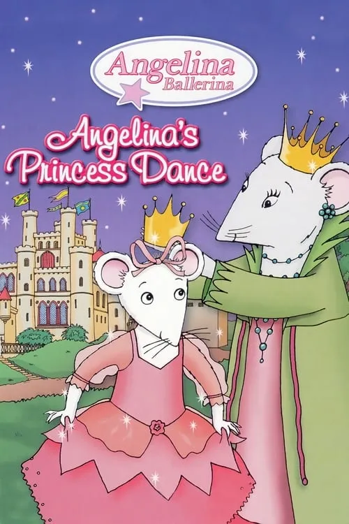 Angelina Ballerina: Angelina's Princess Dance (фильм)