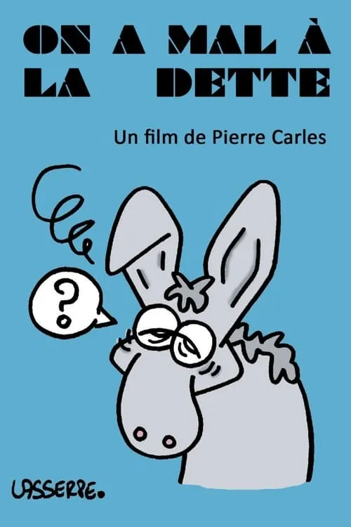 On a mal à la dette (movie)