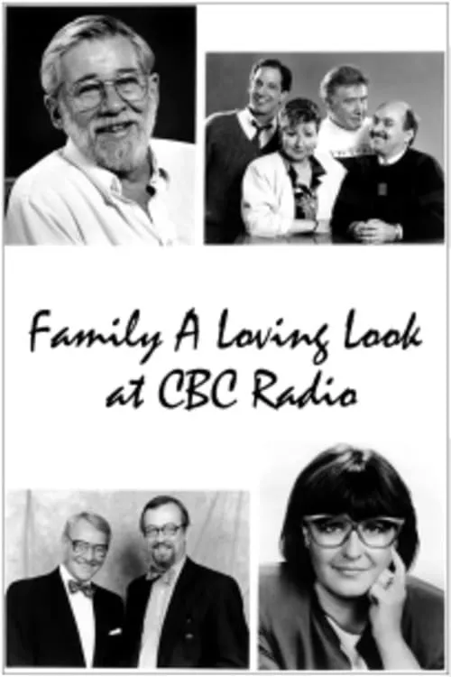 Family: A Loving Look at CBC Radio (фильм)