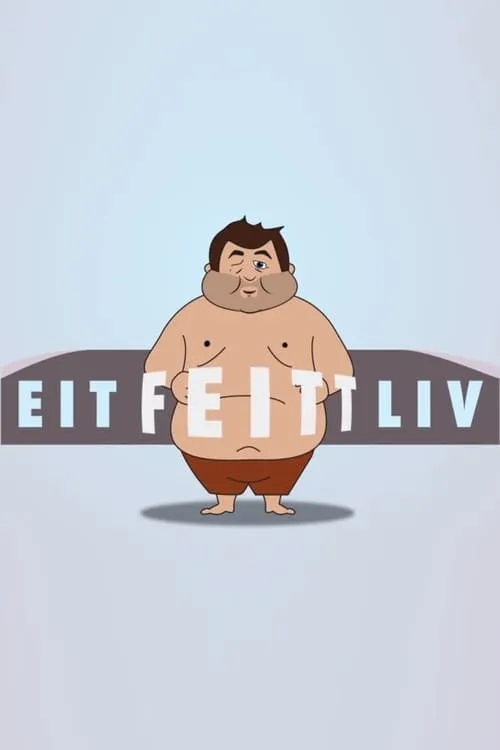 A Fat Life (series)