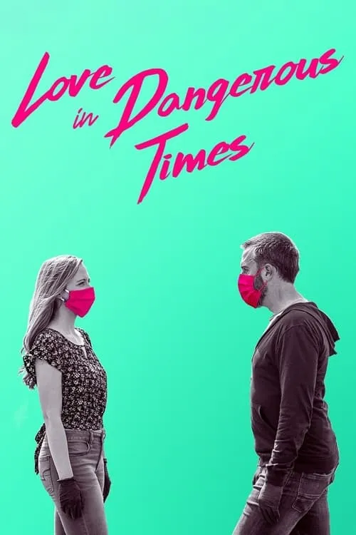 Love in Dangerous Times (movie)