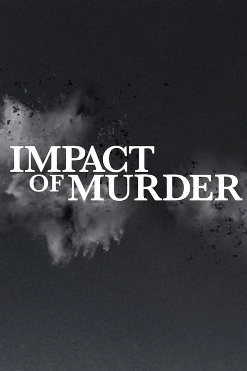 Impact of Murder (сериал)