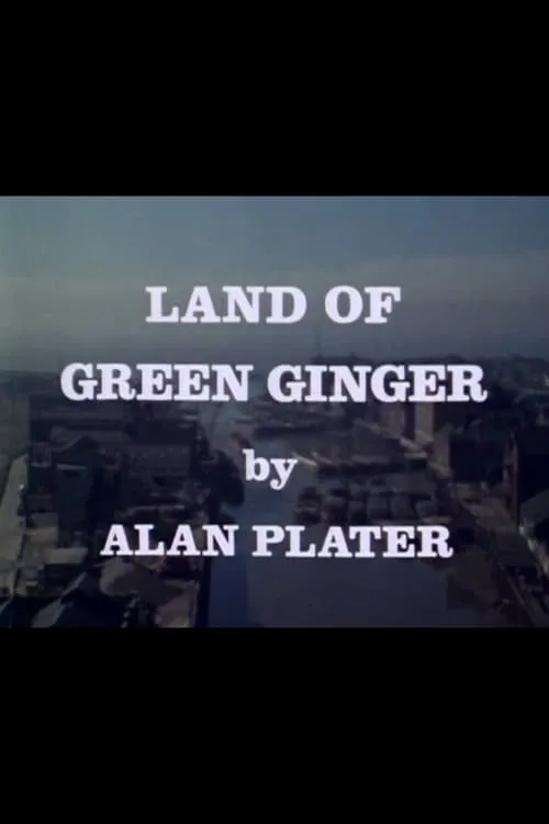 Land of Green Ginger (movie)