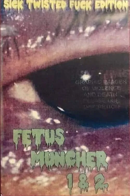 Fetus Muncher (фильм)