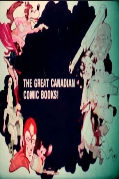 The Great Canadian Comic Books! (фильм)