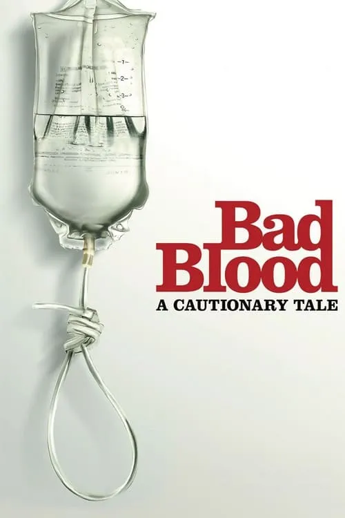 Bad Blood: A Cautionary Tale (фильм)