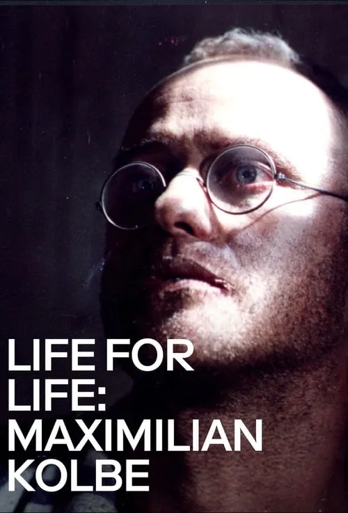 Life for Life: Maximilian Kolbe (movie)