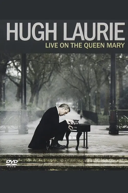 Hugh Laurie: Live on the Queen Mary