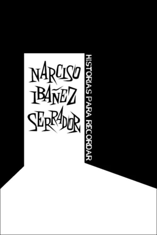 Narciso Ibáñez Serrador: historias para recordar (фильм)