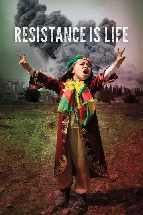 Resistance Is Life (movie)